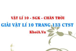 Giải Vật lí 10 trang 133 Chân trời Sáng tạo